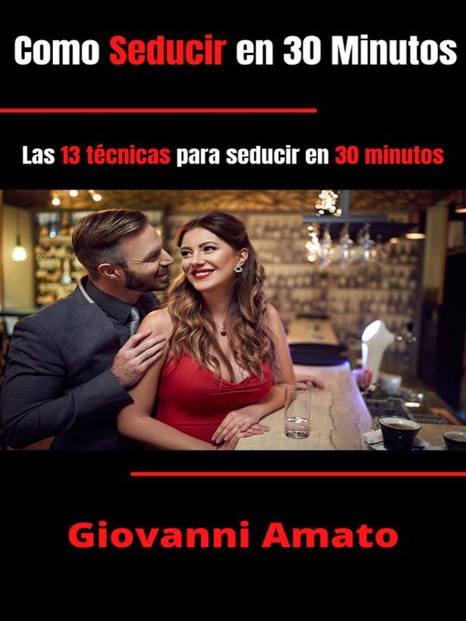 Title details for Como Seducir en 30 Minutos by Giovanni Amato - Available